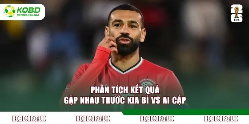 Phân tích kết quả gặp nhau trước kia Bỉ vs Ai Cập